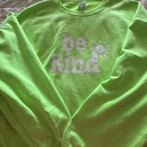 Be Kind Neon Green Sweatshirt-New